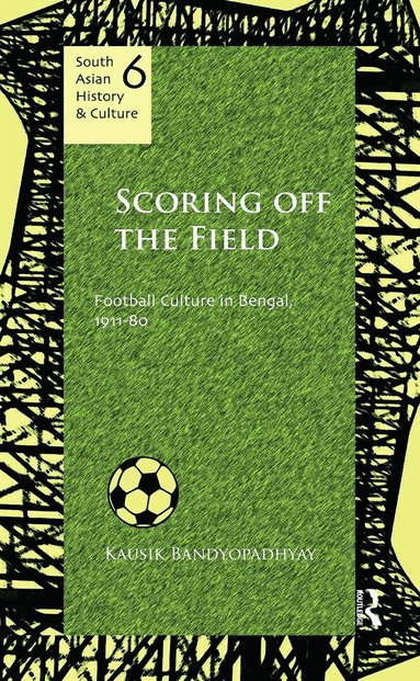 Kausik Bandyopadhyay - Scoring Off the Field, Inbunden