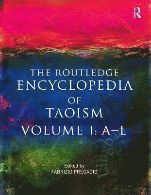 The Routledge Encyclopedia of Taoism 1