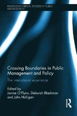 Crossing Boundaries in Public Management and Policy 1