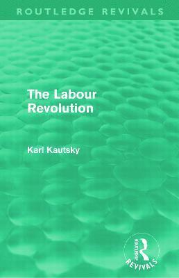 The Labour Revolution (Routledge Revivals) 1