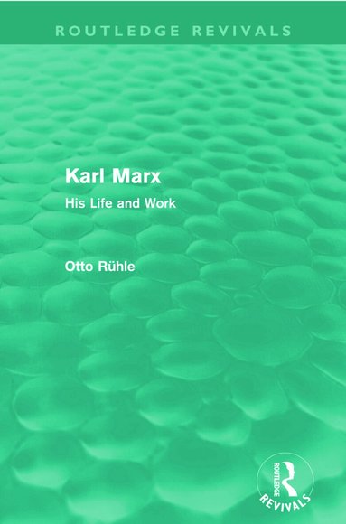 Otto Rühle - Karl Marx (Routledge Revivals), Häftad