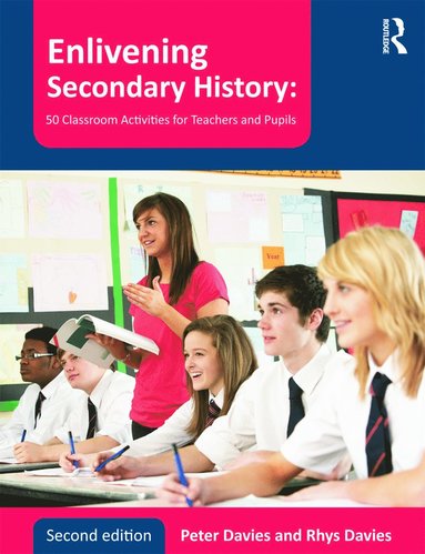 bokomslag Enlivening Secondary History: 50 Classroom Activities for Teachers and Pupils