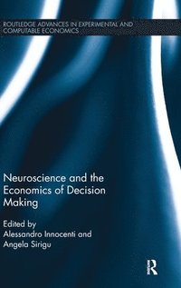 bokomslag Neuroscience and the Economics of Decision Making