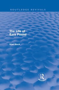 bokomslag Life of Ezra Pound (Routledge Revivals)