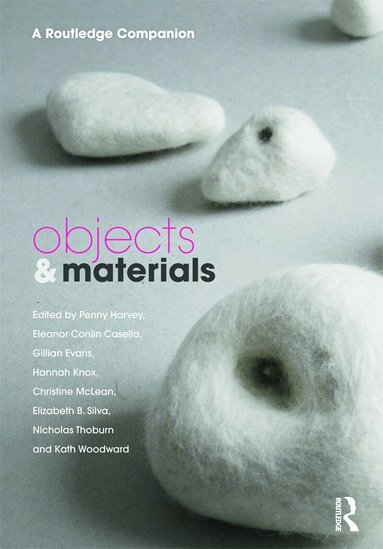 Penny Harvey, Eleanor Casella, Gillian Evans, Hannah Knox, Christine McLean, Elizabeth B. Silva, Nicholas Thoburn, Kath Woodward - Objects and Materials, Inbunden