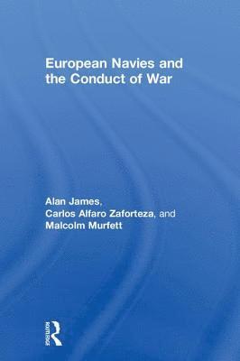 bokomslag European Navies and the Conduct of War