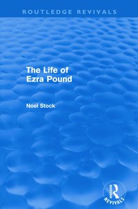 bokomslag Life of Ezra Pound (Routledge Revivals)