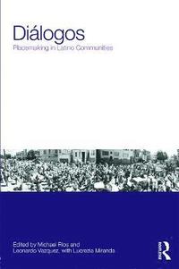 bokomslag Dilogos: Placemaking in Latino Communities