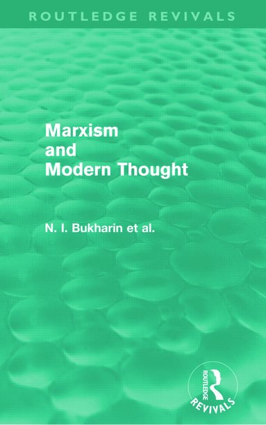 bokomslag Marxism and Modern Thought (Routledge Revivals)