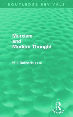Marxism and Modern Thought (Routledge Revivals) 1