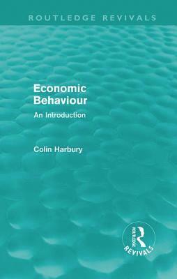 Economic Behaviour (Routledge Revivals) 1