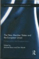 bokomslag The New Member States and the European Union