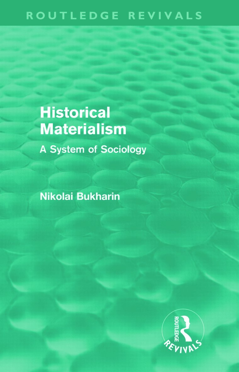 Nikolai Bukharin - Historical Materialism (Routledge Revivals), Inbunden
