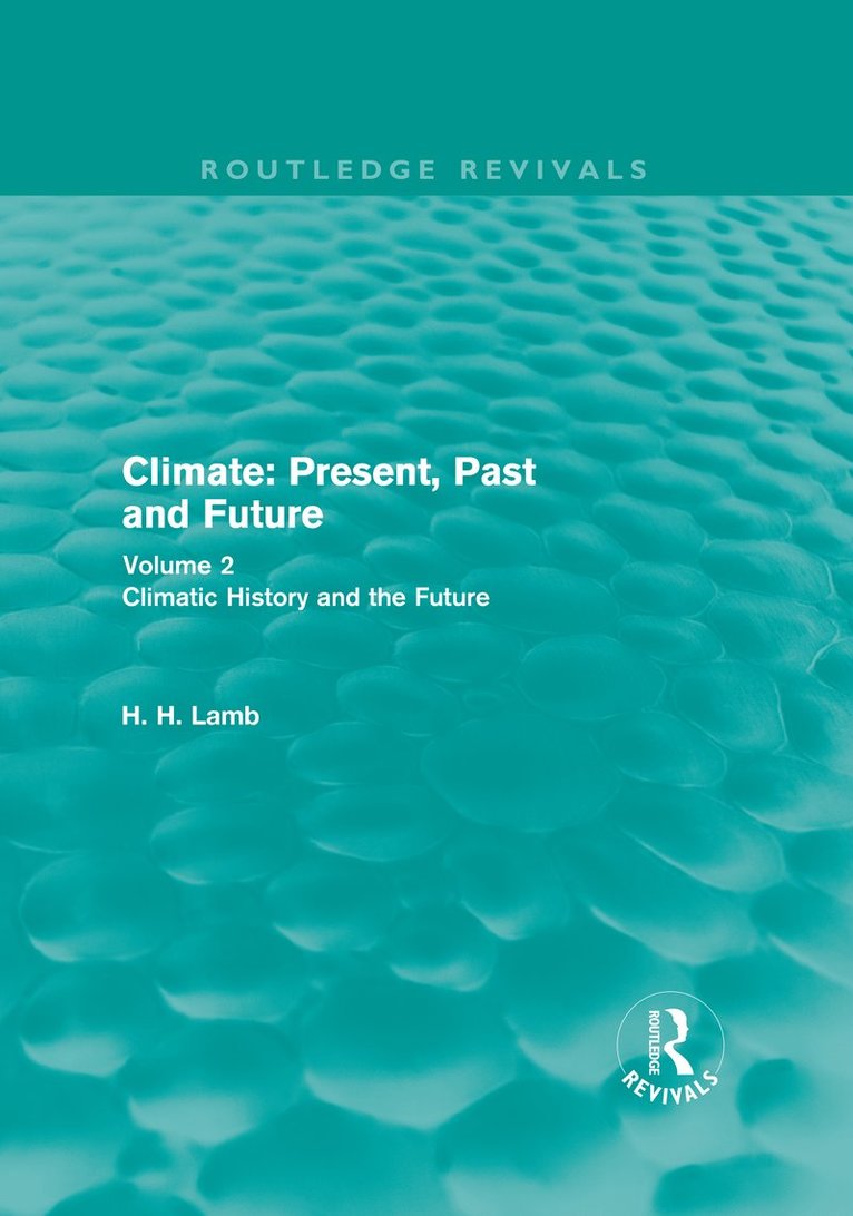 Climate: Present, Past and Future (Routledge Revivals) 1