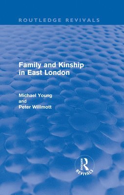 Family and Kinship in East London 1