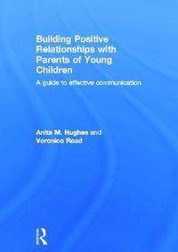 bokomslag Building Positive Relationships with Parents of Young Children