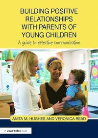 bokomslag Building Positive Relationships with Parents of Young Children