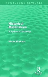 bokomslag Historical Materialism (Routledge Revivals)