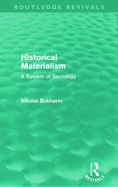 bokomslag Historical Materialism (Routledge Revivals)