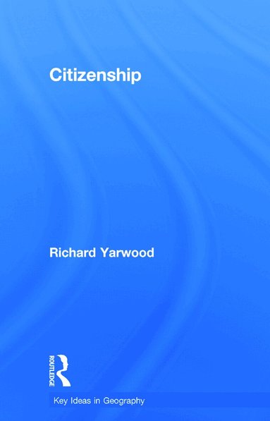 Richard Yarwood - Citizenship, Inbunden