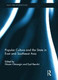 bokomslag Popular Culture and the State in East and Southeast Asia