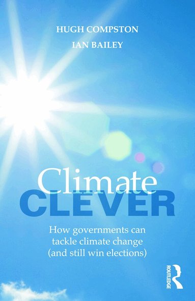Hugh Compston, Ian Bailey - Climate Clever, Häftad