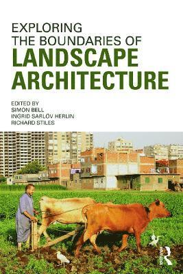 bokomslag Exploring the Boundaries of Landscape Architecture
