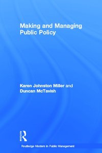 bokomslag Making and Managing Public Policy