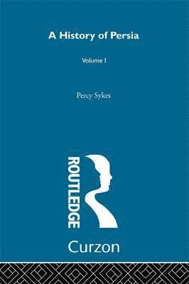 History Of Persia (Volume 1)