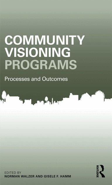 Norman Walzer, Gisele Hamm - Community Visioning Programs, Häftad