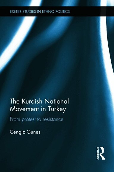 Cengiz Gunes - Kurdish National Movement in Turkey, Inbunden