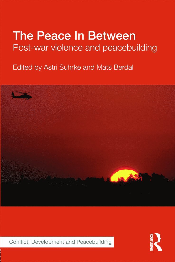 Astri Suhrke, Mats Berdal, UK) Berdal, Mats (King's College London - Peace In Between, Häftad