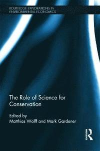 bokomslag The Role of Science for Conservation