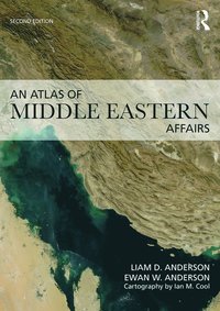 bokomslag An Atlas of Middle Eastern Affairs