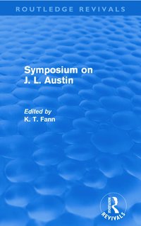 bokomslag Symposium on J. L. Austin (Routledge Revivals)