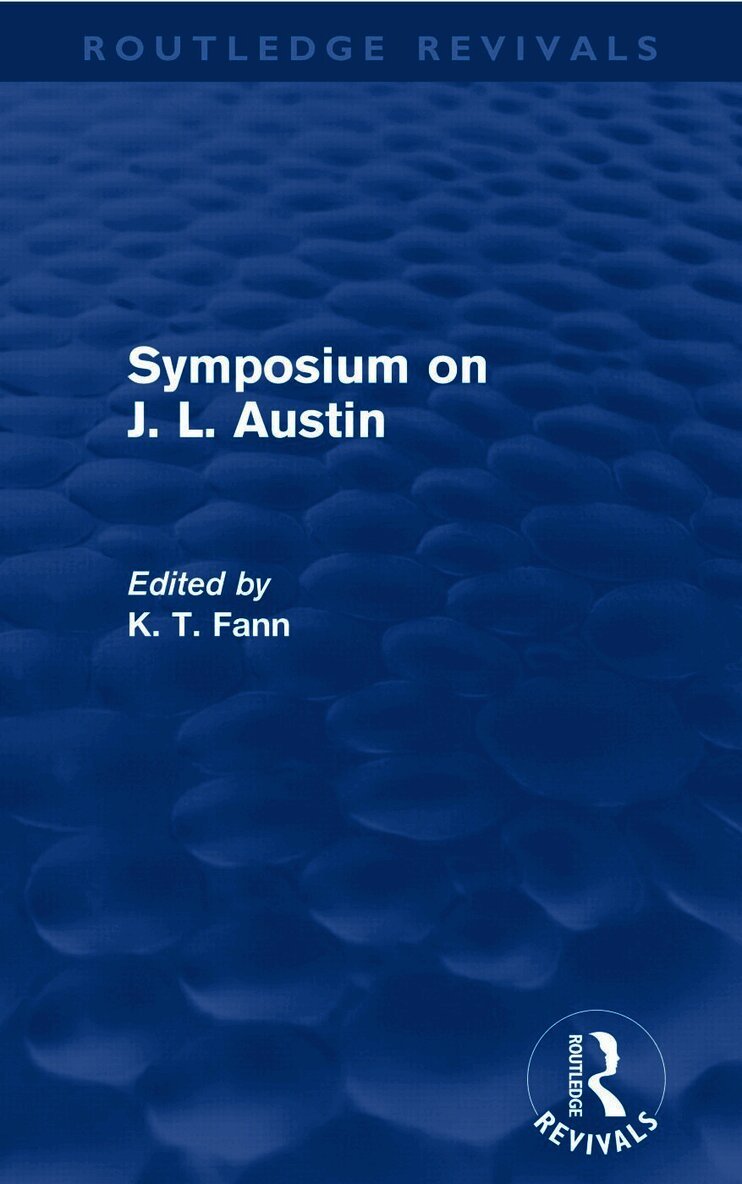 K T Fann, K. T. Fann - Symposium on J. L. Austin (Routledge Revivals), Häftad