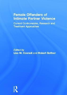 Female Offenders of Intimate Partner Violence 1
