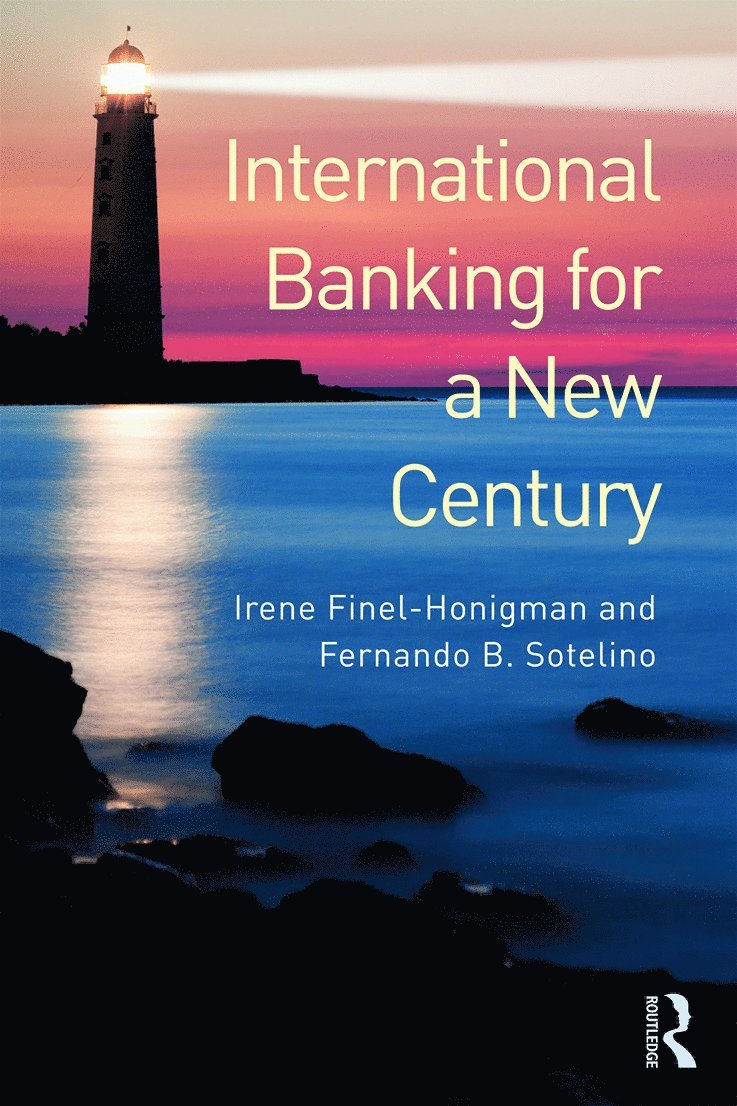 Irene Finel-Honigman, Fernando Sotelino, USA) Finel-Honigman, Irene (Columbia University, USA) Sotelino, Fernando (Columbia University - International Banking for a New Century, Häftad