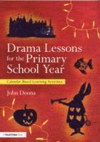 bokomslag Drama Lessons for the Primary School Year
