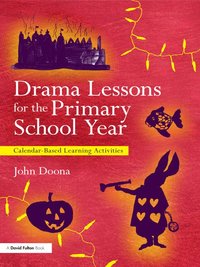 bokomslag Drama Lessons for the Primary School Year