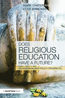 Does Religious Education Have a Future? 1