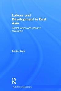 bokomslag Labour and Development in East Asia