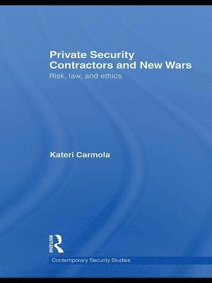 bokomslag Private Security Contractors and New Wars