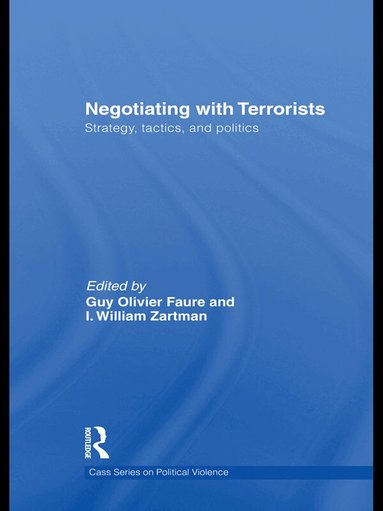 Guy Olivier Faure, I. William Zartman - Negotiating with Terrorists, Häftad