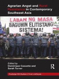 bokomslag Agrarian Angst and Rural Resistance in Contemporary Southeast Asia