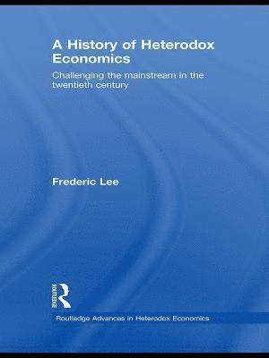 A History of Heterodox Economics 1