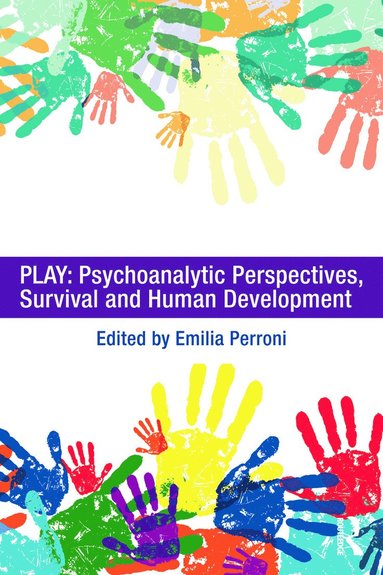 bokomslag Play: Psychoanalytic Perspectives, Survival and Human Development