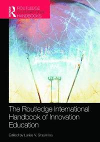 bokomslag The Routledge International Handbook of Innovation Education