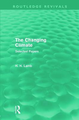 The Changing Climate (Routledge Revivals) 1