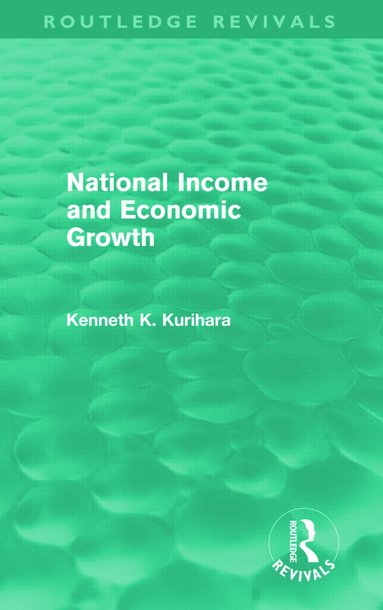 bokomslag National Income and Economic Growth (Routledge Revivals)